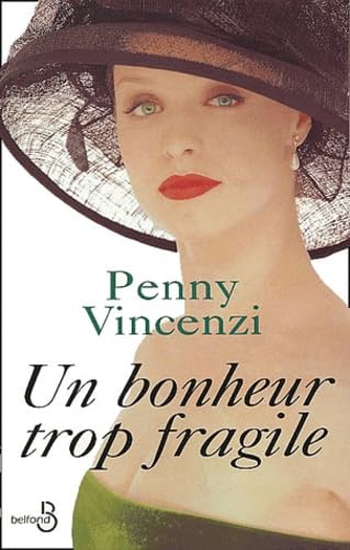 Un bonheur trop fragile (9782714436221) by Penny Vincenzi