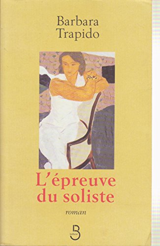 Beispielbild fr L'Epreuve du soliste zum Verkauf von Librairie Th  la page