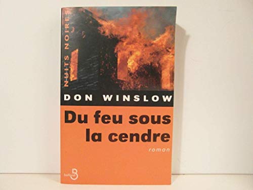 Du feu sous la cendre (9782714437075) by Winslow, Don; Bonis, Oristelle