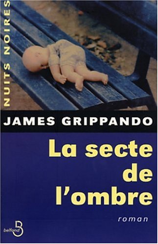 La Secte de l'ombre (9782714437334) by Grippando, James; Ferry, Bernard