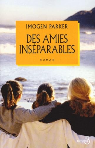 Des amies insÃ©parables (9782714437693) by Parker, Imogen; Barbaste, Christine