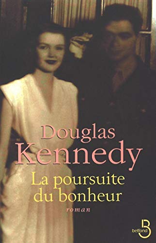 La poursuite du bonheur (9782714437747) by Kennedy, Douglas