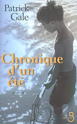 Chronique d'un Ã©tÃ© (9782714438195) by Gale, Patrick