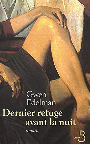 Dernier refuge avant la nuit (9782714438348) by Gwen Edelman
