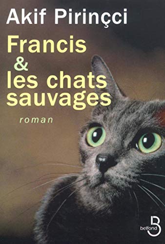 9782714438645: Francis et les chats sauvages
