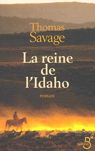 La reine de l'Idaho (French Edition) (9782714438713) by Thomas Savage