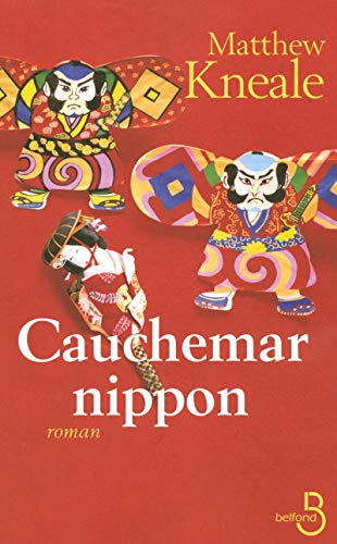 Cauchemar nippon (French Edition) (9782714439826) by Matthew Kneale