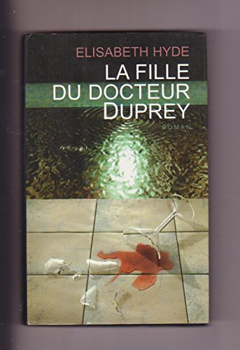 Imagen de archivo de La fille du Dr Duprey a la venta por A TOUT LIVRE