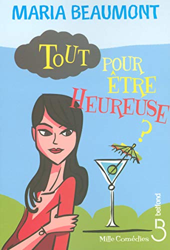9782714442864: Tout pour tre heureuse ? (Mille comdies) (French Edition)