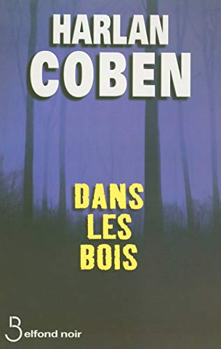Beispielbild für Dans les bois (Belfond noir) (French Edition) zum Verkauf von Discover Books
