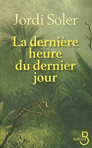 9782714444226: La Dernire Heure du dernier jour