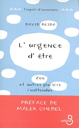 L'urgence d'Ãªtre (9782714444486) by Deida, David