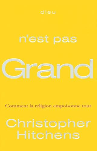 Dieu n'est pas grand (9782714444592) by Hitchens, Christopher