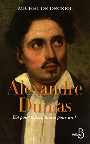 Stock image for Alexandre Dumas : Un pour toutes, toutes pour un ! for sale by medimops