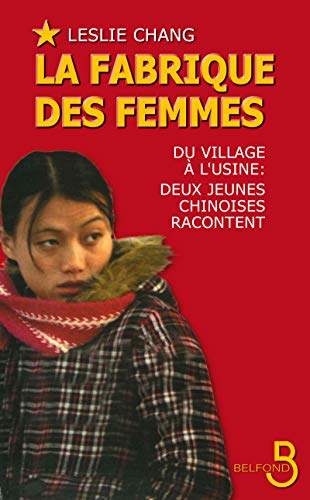 9782714445360: La Fabrique des femmes: Du village  l'usine : deux jeunes Chinoises racontent