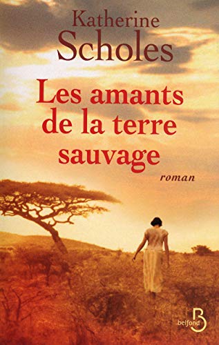 Beispielbild fr Les amants de la terre sauvage zum Verkauf von Better World Books