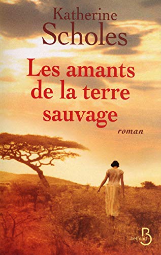 Imagen de archivo de Les amants de la terre sauvage a la venta por Better World Books