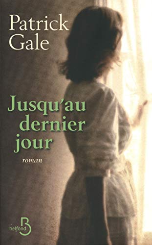 Beispielbild fr Jusqu'au dernier jour (French Edition) zum Verkauf von Better World Books