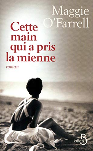 Beispielbild fr Cette main qui a pris la mienne O'Farrell, Maggie and Valencia, Mich le zum Verkauf von LIVREAUTRESORSAS