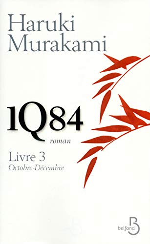 1Q84, Livre 3, Octobre - DÃ©cembre (9782714449856) by Murakami, Haruki