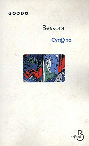 Stock image for CYRANO BESSORA for sale by LIVREAUTRESORSAS