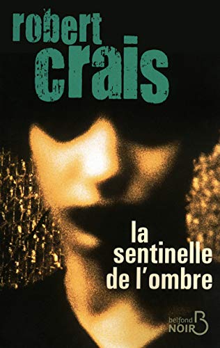 Beispielbild fr La Sentinelle de l'ombre zum Verkauf von Ammareal