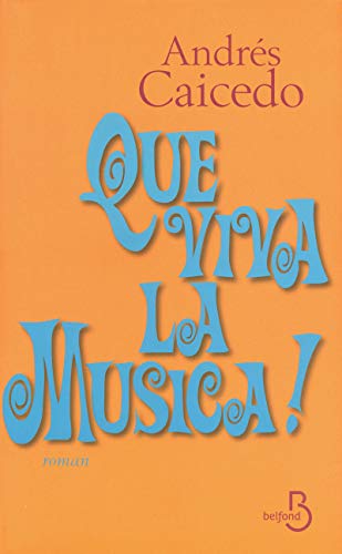 Imagen de archivo de Que Viva La Musica ! a la venta por RECYCLIVRE