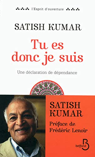 9782714470911: Tu es donc je suis (N. d.): Une dclaration de dpendance