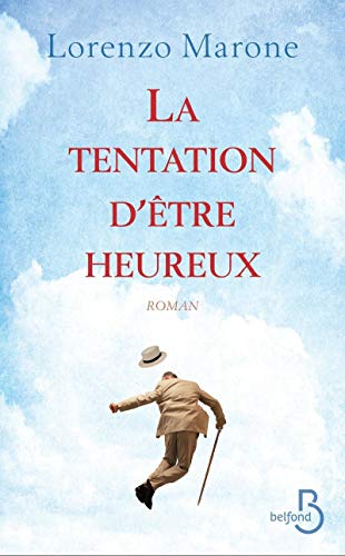 Stock image for La Tentation d'tre heureux for sale by Ammareal