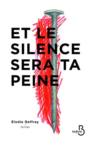 Beispielbild fr Et le silence sera ta peine zum Verkauf von Ammareal