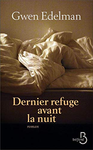 Beispielbild fr Dernier refuge avant la nuit (N. d.) [Broch] Edelman, Gwen et Damour, Anne zum Verkauf von BIBLIO-NET