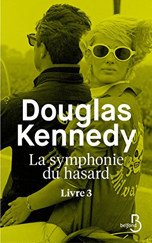 Stock image for La symphonie du hasard, Tome 3 : for sale by Better World Books