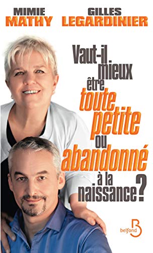 Stock image for Vaut-il mieux tre toute petite ou abandonn  la naissance ? for sale by Mli-Mlo et les Editions LCDA
