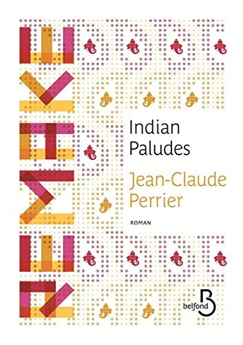 Beispielbild fr Indian Paludes [Paperback] PERRIER, Jean-Claude zum Verkauf von LIVREAUTRESORSAS