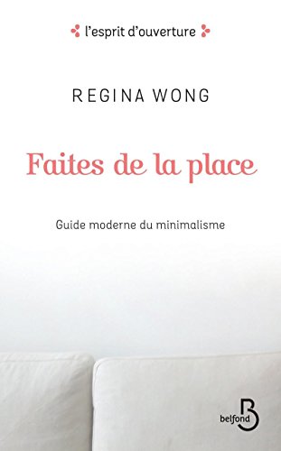 9782714478665: Faites de la place: Guide moderne du minimalisme