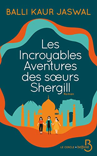 Stock image for Les Incroyables Aventures des soeurs Shergill for sale by medimops
