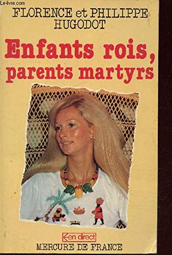 Stock image for Enfants Rois, Parents Martyrs for sale by RECYCLIVRE