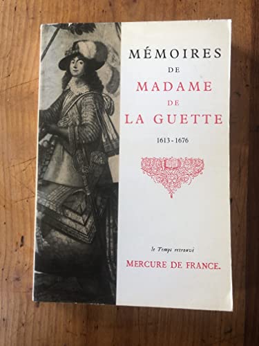 Imagen de archivo de Me?moires de Madame de La Guette (Le Temps retrouve?) (French Edition) a la venta por Wonder Book