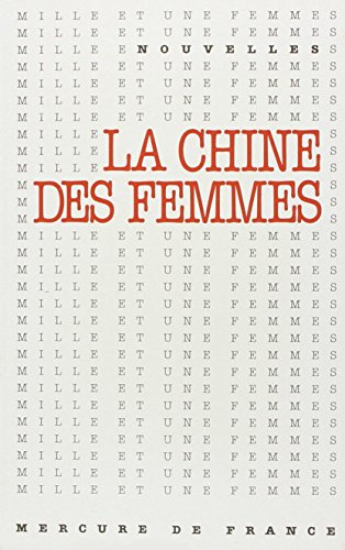 Stock image for La Chine des femmes for sale by Ammareal