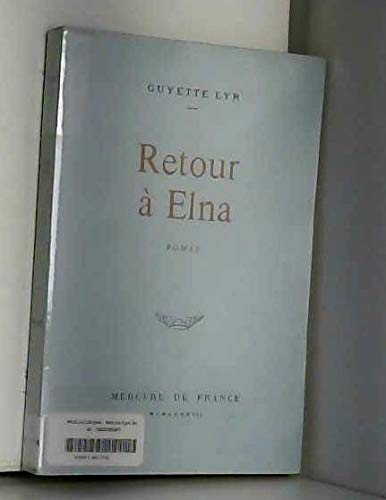 Imagen de archivo de Retour  Elna a la venta por Librairie Th  la page