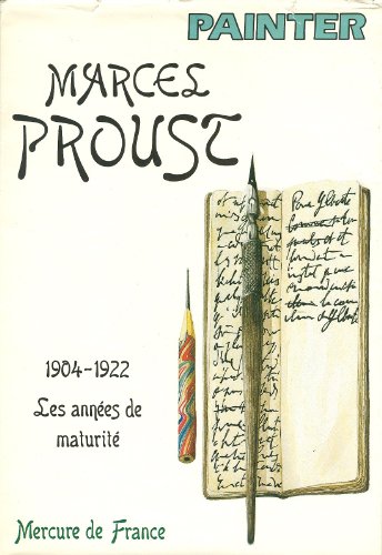 Beispielbild fr Marcel Proust. Vol. 2. 1904-1922, Les Annes De Maturit zum Verkauf von RECYCLIVRE