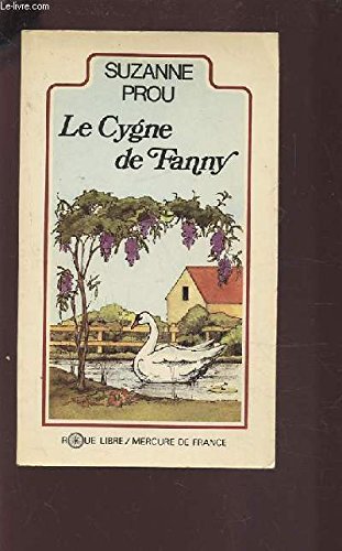 Stock image for Le Cygne de Fanny Prou, S. for sale by LIVREAUTRESORSAS