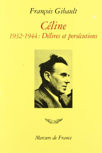 Beispielbild fr Cline - 1932-1944 - Dlires et perscutions zum Verkauf von medimops