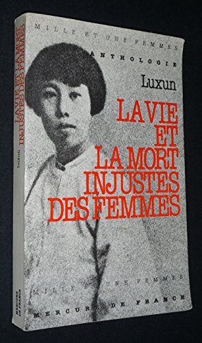 La Vie et la mort injustes des femmes anthologie (MILLE ET UNE FEMME) (9782715213647) by [???]