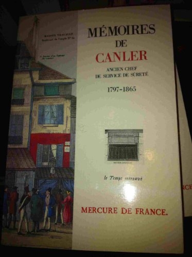 Imagen de archivo de Memoires de canler (1797-1865), ancien chef du service de surete a la venta por GF Books, Inc.