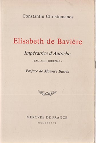 Stock image for  lisabeth de Bavi re, imp ratrice d'Autriche: Pages de journal : impressions, conversations, souvenirs for sale by WorldofBooks