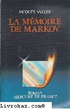 La meÌmoire de Markov: Une enqueÌ‚te de Pierre Lesage : roman (French Edition) (9782715214415) by Vallee, Jacques