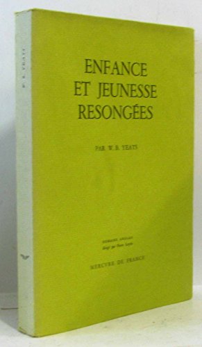 Enfance et jeunesse resongÃ©es (1) (9782715216303) by Yeats, William Butler