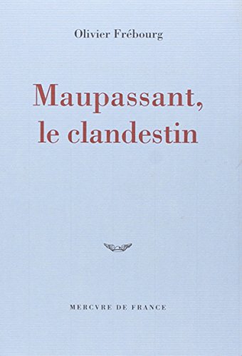 Stock image for Maupassant Clandestin for sale by RECYCLIVRE