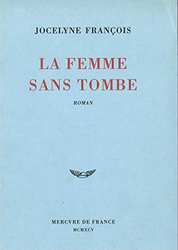 Stock image for La Femme sans tombe for sale by medimops